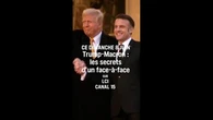 "Trump-Macron : les secrets d'un face-à-face" : à 21h ce dimanche sur LCI
