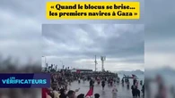 VÉRIF' - La flottille pour Gaza est-elle vraiment arrivée dans l'enclave palestinienne ?