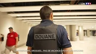 Contrefaçons, drogues... pas de vacances pour les douanes