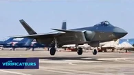 VÉRIF' - Un "décollage vertical sans piste" ? Comment la Chine utilise de fausses informations pour vendre ses avions de chasse