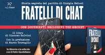 Giacomo Salvini presenta il libro ‘Fratelli di chat’: “Una ricostruzione inedita e top secret della storia del partito di Giorgia Meloni”