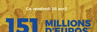 Résultat Euromillions (FDJ) : le tirage du vendredi 26 avril 2024, 151 millions d'euros en jeu