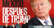 ¬ RADICALES: Los fans de Trump en México, ¿tienen peso? ¿Qué riesgos vienen?