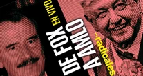 RADICALES analizan el contraste de Fox (a 25 años de su triunfo) y AMLO (a 7 años)