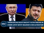 UKRAINE-KRIEG: "Wenn er das nicht macht!" Jetzt setzt Selenskyj einem Putin-Freund Ultimatum!