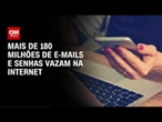 Dados de usuários do Gmail e Outlook vazam na internet | CNN 360º