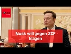 Elon Musk kündigt rechtliche Schritte gegen das ZDF an