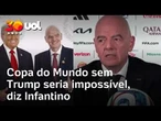 Presidente da Fifa diz que, sem Trump, Copa do Mundo nos EUA seria 'impossível'; veja