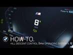 How-To: Hill Descent Control in BMW Operating System 9.