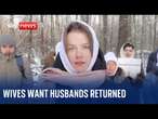 Soldiers' wives demand Vladimir Putin send their men home