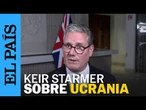 GUERRA UCRANIA | Primer Ministro Keir Starmer: "Hay unidad entre Europa y Trump" | EL PAÍS