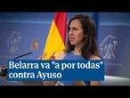 Belarra va "a por todas" contra Ayuso: "Hay que echarla de la Comunidad de Madrid"