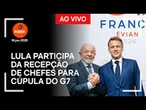 Ao vivo: Lula participa da recepção de chefes para cúpula do G7