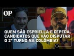 Quem são Espriella e Cepeda, candidatos que disputam 2º turno da eleição presidencial na Colômbia?