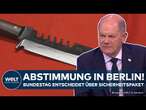 DEUTSCHLAND: Showdown im Bundestag! Parlament stimmt über Sicherheitspaket der Ampel ab