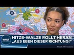 WETTER: Hitze-Walze trifft Deutschland! Hoch-Sommer? Temperaturen steigen in einigen Regionen stark
