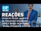 Oposição reage ao envio de diplomata brasileiro para a posse de Maduro | O POVO News