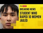 Former PhD student found guilty of drugging and raping 10 women has been jailed for life