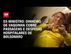 Ex-ministro: Jair Bolsonaro já gastou R$ 8 milhões de vaquinha | CNN ARENA