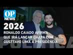 Ronaldo Caiado afirma que irá lançar chapa com Gusttavo Lima à Presidência | O POVO News