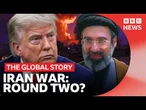 Is the Iran war back on? | The Global Story