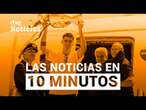 Las noticias del LUNES 15 de JULIO en 10 minutos | RTVE Noticias