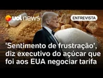 Não vamos desistir de negociar, os EUA também precisam do nosso açúcar, diz Sindaçúcar