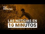 Las noticias del SÁBADO 16 de AGOSTO en 10 minutos | RTVE Noticias