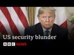 Trump mounts scathing attack on journalist who revealed huge security breach | BBC News