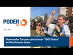 Governador Tarcísio canta louvor “1000 Graus”na Marcha para Jesus
