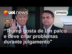Trump e políticos da direita usarão julgamento de Bolsonaro como palco para se promoverem | Sakamoto