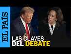 EE UU | Los momentos clave del debate entre Harris y Trump | EL PAÍS