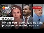 Lula e Haddad debatem MP das bets; Eduardo Bolsonaro: relator pede arquivamento; teto do Jamile cede
