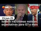 Israel x Irã: últimas notícias ao vivo; planos de Bolsonaro para Carlos; G7 no Canadá | UOL News