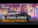 GTA VI, el PRODUCTO de ENTRETENIMIENTO MÁS CARO DE LA HISTORIA ABRE MAÑANA su PREVENTA | RTVE
