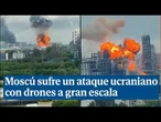 Moscú sufre un ataque ucraniano con drones a gran escala provocando el caos en la capital rusa