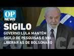 Governo Lula mantém sigilo de pesquisas encomendadas e vai liberar as de Bolsonaro l O POVO NEWS