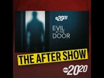 The After Show: Evil at the Door