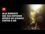 EUA divulgam vídeo de disparo de mísseis em ataques contra o Irã | CNN BRASIL