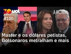 Jaques Wagner e o Master, Lula e Trump duelam, bolsonaros metralham e+ | A Hora com Toledo e Bilenky