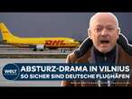 VILNIUS: Nach Absturz von DHL-Flugzeug aus Leipzig! Sorge um Sicherheit deutscher Flughäfen wächst