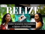 AO VIVO: CNN Viagem & Gastronomia | Belize: Entre tesouros escondidos e águas cristalinas -20/9/2025