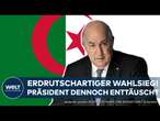 ALGERIEN: Mit 94 Prozent der Stimmen wiedergewählt - Präsident A. Tebboune dennoch unzufrieden