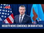 Pete Hegseth and military officials hold news conference on Iran attack