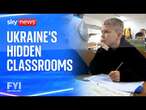 FYI: Ukraine's hidden underground classrooms