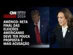 Américo: Reta final das eleições americanas deve ter pouca proposta e mais acusação | CNN NOVO DIA