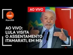 Ao vivo: Lula visita o assentamento Itamarati, em MS