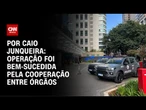 Análise: Megaoperação contra o PCC une Ministérios, PF e Receita | CNN PRIME TIME