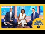 Good Morning America Full Broadcast — Sunday, May 18, 2025