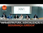 Painel "Infraestrutura, judicialização e segurança jurídica: desafios" do 14º Fórum de Lisboa